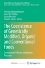 Image for The Coexistence of Genetically Modified, Organic and Conventional Foods