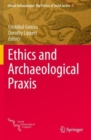 Image for Ethics and archaeological praxis