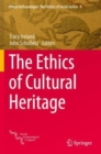 Image for The Ethics of Cultural Heritage