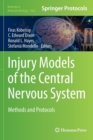 Image for Injury models of the central nervous system  : methods and protocols