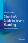 Image for Clinician's Guide to Severe Hoarding : A Harm Reduction Approach