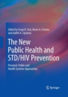 Image for The New Public Health and STD/HIV Prevention : Personal, Public and Health Systems Approaches