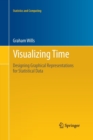 Image for Visualizing Time : Designing Graphical Representations for Statistical Data