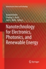 Image for Nanotechnology for Electronics, Photonics, and Renewable Energy