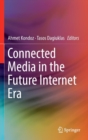 Image for Connected media in the future internet era