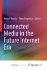 Image for Connected Media in the Future Internet Era
