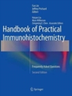 Image for Handbook of Practical Immunohistochemistry : Frequently Asked Questions