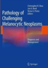 Image for Pathology of Challenging Melanocytic Neoplasms