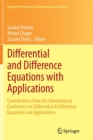 Image for Differential and Difference Equations with Applications : Contributions from the International Conference on Differential &amp; Difference Equations and Applications