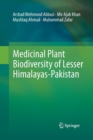 Image for Medicinal Plant Biodiversity of Lesser Himalayas-Pakistan
