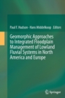 Image for Geomorphic Approaches to Integrated Floodplain Management of Lowland Fluvial Systems in North America and Europe