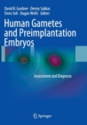 Image for Human Gametes and Preimplantation Embryos : Assessment and Diagnosis