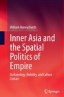 Image for Inner Asia and the Spatial Politics of Empire