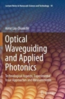 Image for Optical Waveguiding and Applied Photonics