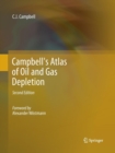 Image for Campbell&#39;s Atlas of Oil and Gas Depletion