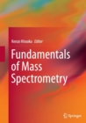 Image for Fundamentals of Mass Spectrometry