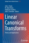 Image for Linear Canonical Transforms : Theory and Applications