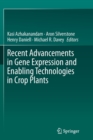 Image for Recent Advancements in Gene Expression and Enabling Technologies in Crop Plants