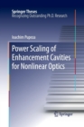 Image for Power Scaling of Enhancement Cavities for Nonlinear Optics