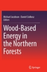 Image for Wood-Based Energy in the Northern Forests
