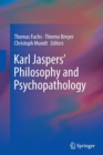 Image for Karl Jaspers&#39; Philosophy and Psychopathology
