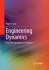 Image for Engineering Dynamics : From the Lagrangian to Simulation