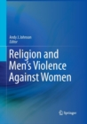 Image for Religion and Men&#39;s Violence Against Women