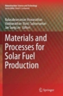 Image for Materials and Processes for Solar Fuel Production