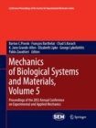 Image for Mechanics of Biological Systems and Materials, Volume 5 : Proceedings of the 2012 Annual Conference on Experimental and Applied Mechanics