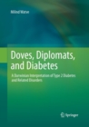 Image for Doves, Diplomats, and Diabetes : A Darwinian Interpretation of Type 2 Diabetes and Related Disorders