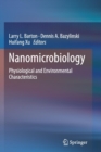 Image for Nanomicrobiology : Physiological and Environmental Characteristics