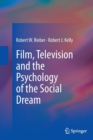 Image for Film, Television and the Psychology of the Social Dream