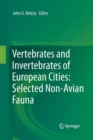 Image for Vertebrates and Invertebrates of European Cities:Selected Non-Avian Fauna