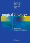 Image for Surgical Oncology : A Practical and Comprehensive Approach
