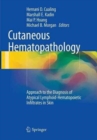 Image for Cutaneous Hematopathology : Approach to the Diagnosis of Atypical Lymphoid-Hematopoietic Infiltrates in Skin