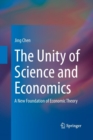 Image for The Unity of Science and Economics : A New Foundation of Economic Theory