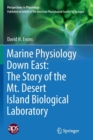 Image for Marine Physiology Down East: The Story of the Mt. Desert Island  Biological Laboratory