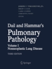Image for Dail and Hammar&#39;s Pulmonary Pathology : Volume I: Nonneoplastic Lung Disease