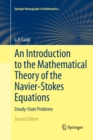 Image for An Introduction to the Mathematical Theory of the Navier-Stokes Equations : Steady-State Problems