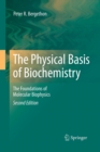 Image for The Physical Basis of Biochemistry