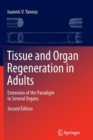 Image for Tissue and organ regeneration in adults  : extension of the paradigm to several organs