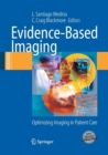 Image for Evidence-Based Imaging : Optimizing Imaging in Patient Care