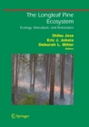 Image for The Longleaf Pine Ecosystem : Ecology, Silviculture, and Restoration