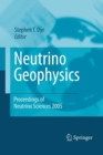 Image for Neutrino Geophysics : Proceedings of Neutrino Sciences 2005