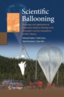 Image for Scientific Ballooning : Technology and Applications of Exploration Balloons Floating in the Stratosphere and the Atmospheres of Other Planets