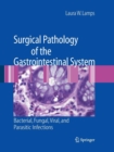 Image for Surgical Pathology of the Gastrointestinal System: Bacterial, Fungal, Viral, and Parasitic Infections