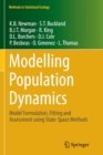 Image for Modelling Population Dynamics : Model Formulation, Fitting and Assessment using State-Space Methods