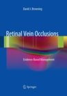 Image for Retinal Vein Occlusions : Evidence-Based Management