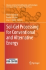 Image for Sol-Gel Processing for Conventional and Alternative Energy