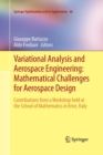 Image for Variational Analysis and Aerospace Engineering: Mathematical Challenges for Aerospace Design : Contributions from a Workshop held at the School of Mathematics in Erice, Italy